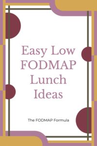 Easy Low FODMAP Lunch Ideas - The FODMAP Formula