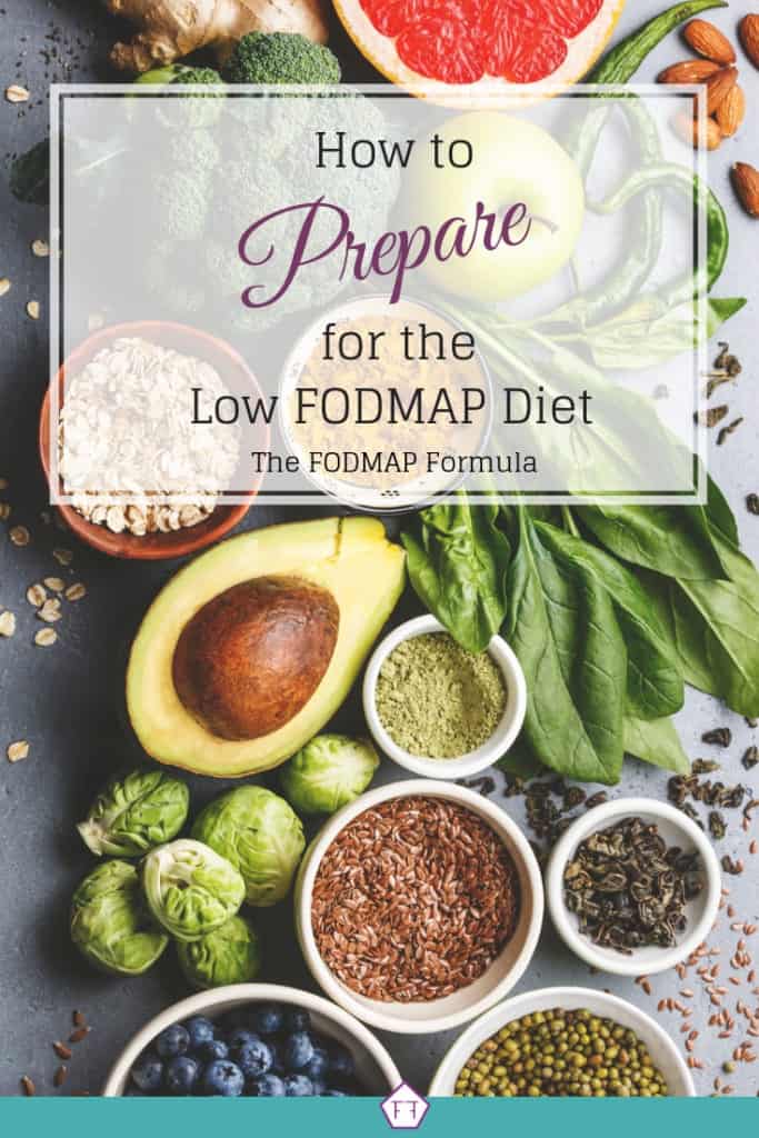 How To Prepare For The Low FODMAP Diet - The FODMAP Formula