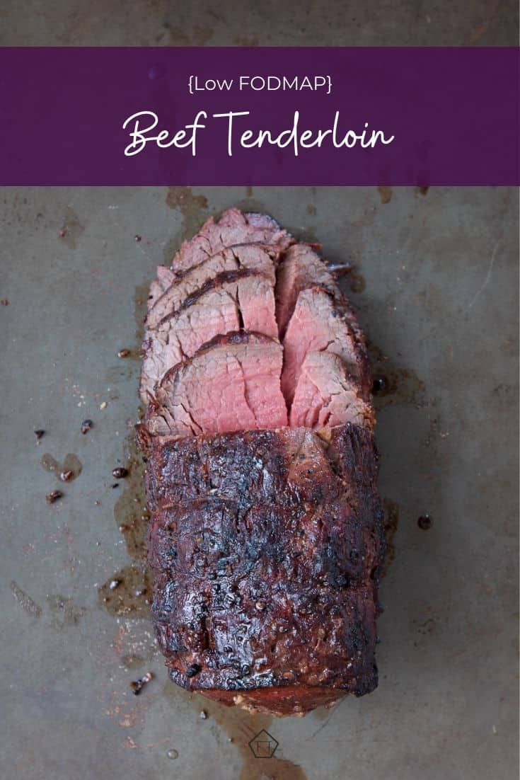 Low FODMAP Beef Tenderloin - The FODMAP Formula