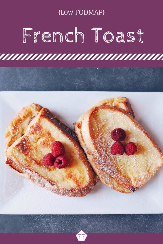 Low FODMAP French Toast - The FODMAP Formula