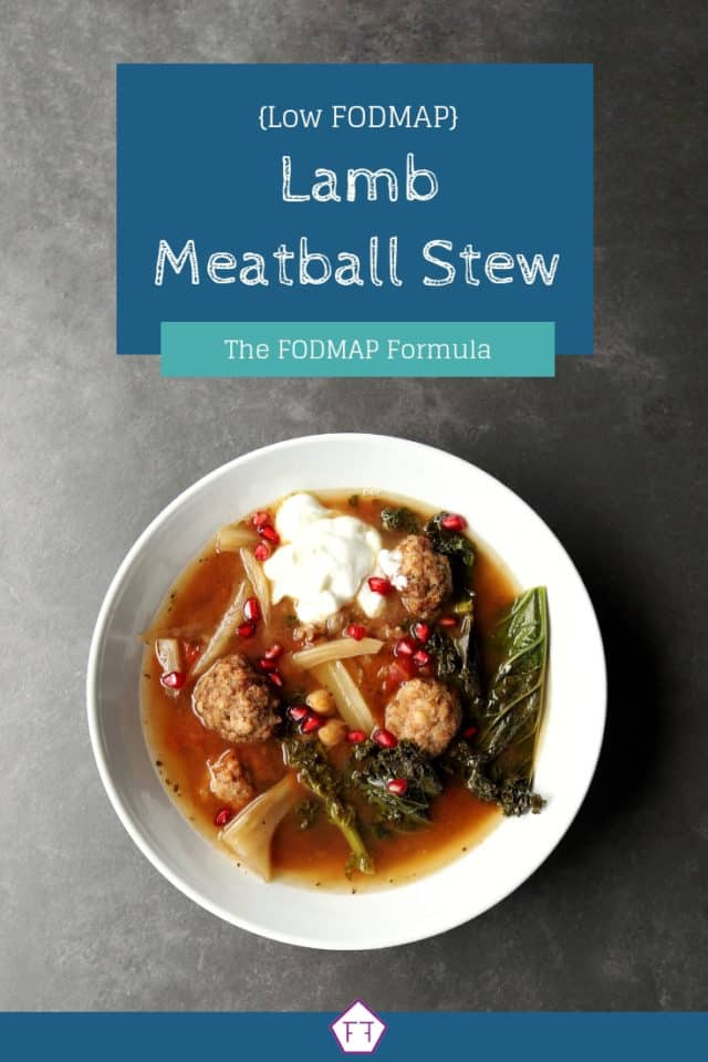 Low FODMAP Lamb Meatball Stew | The FODMAP Formula