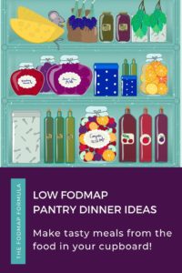 Low FODMAP Pantry Dinners - The FODMAP Formula