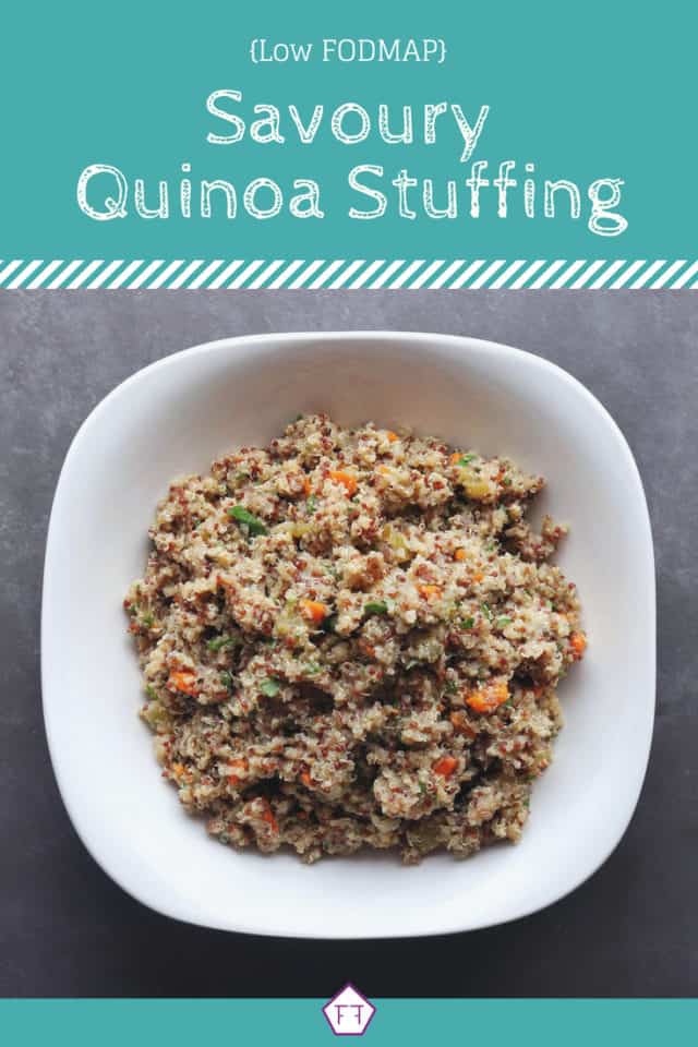 Low FODMAP Quinoa Stuffing - The FODMAP Formula