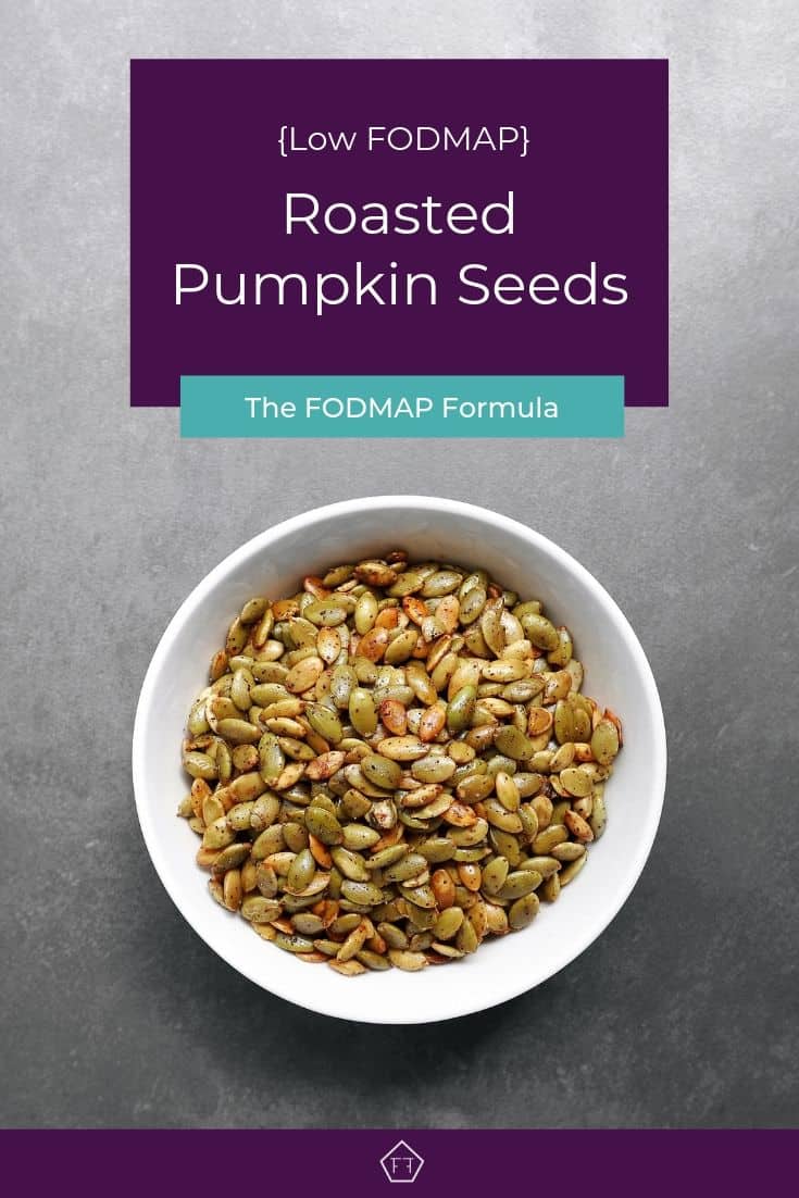 Low FODMAP Roasted Pumpkin Seeds - The FODMAP Formula