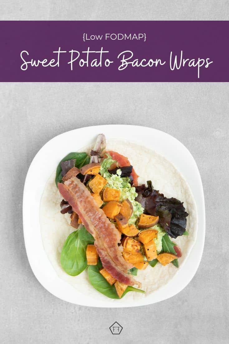 Low FODMAP Sweet Potato Bacon Wrap - The FODMAP Formula