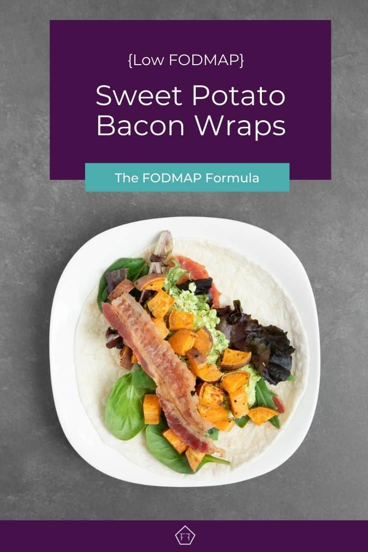 Low FODMAP Sweet Potato Bacon Wrap - The FODMAP Formula